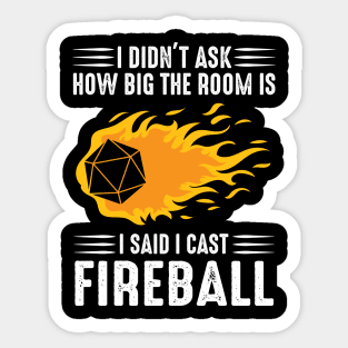 I cast Fireball Wizard Sorcerer DM Gift TTRPG Sticker